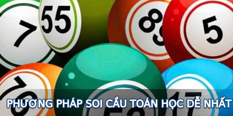 Phương pháp soi cầu toán học dễ nhất